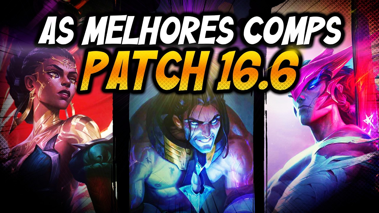 TFT - MELHORES COMPS DO PATCH 16.6