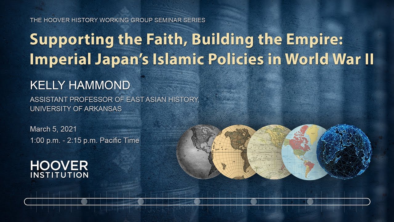 Supporting the Faith, Building the Empire: Imperial Japan&rsquo;s Islamic Policies in World War II