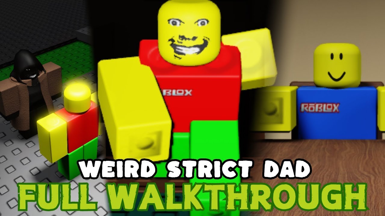 Roblox, Weird Strict Dad is TERRIFYING.