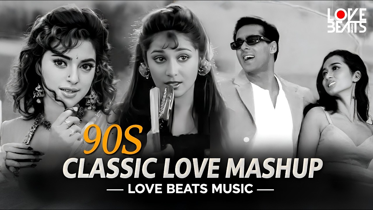 90's Classic Love Mashup | 90's Golden Love Mashup | 90s Hits Hindi Song | Love Beats Music