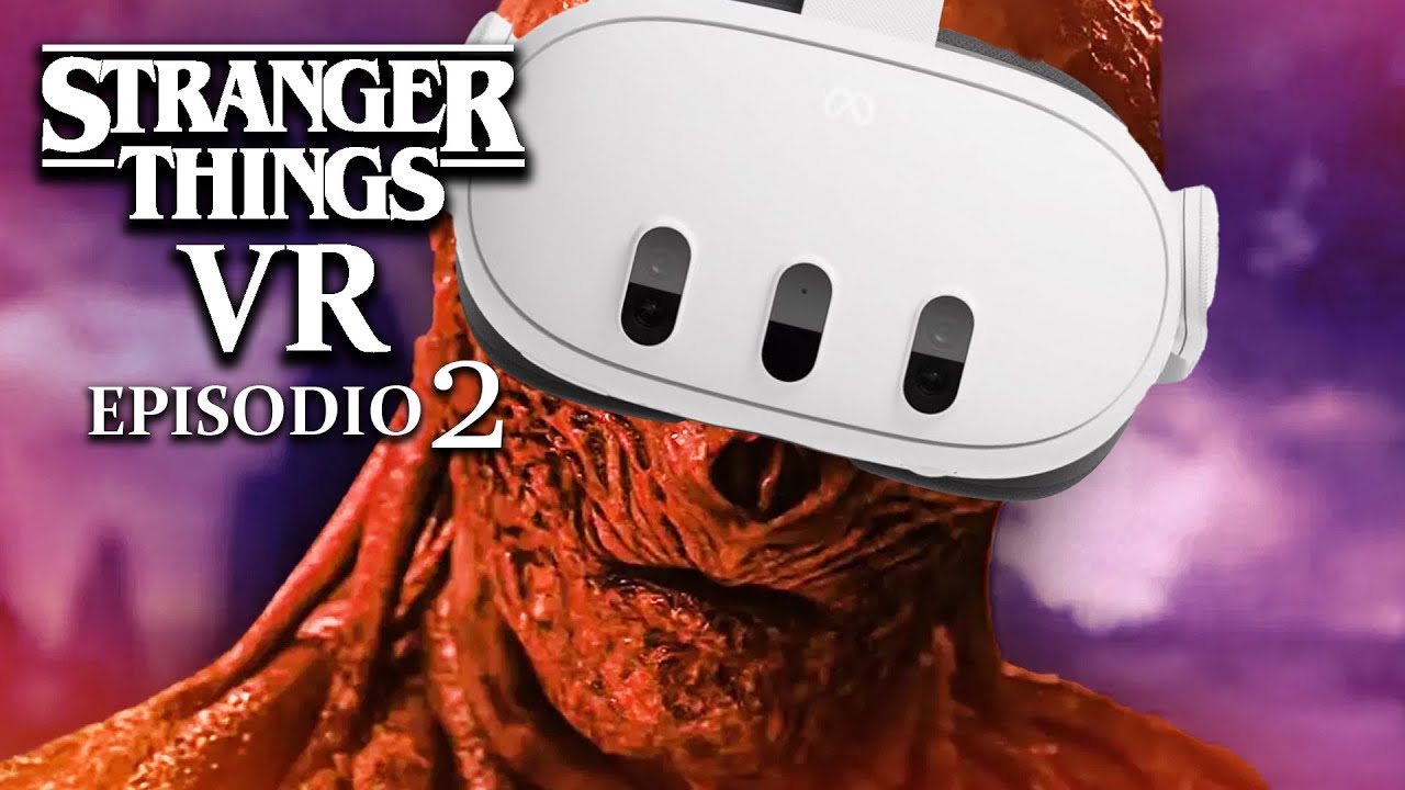STRANGER THINGS en REALIDAD VIRTUAL | Episodio 2