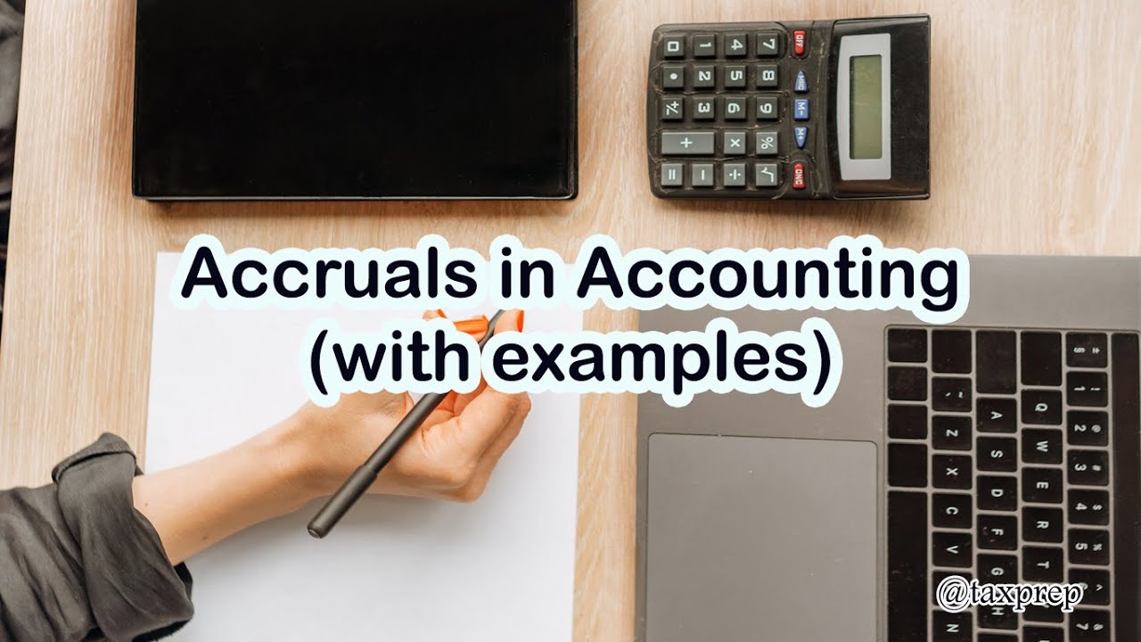 What are Accruals in Accounting (with examples)