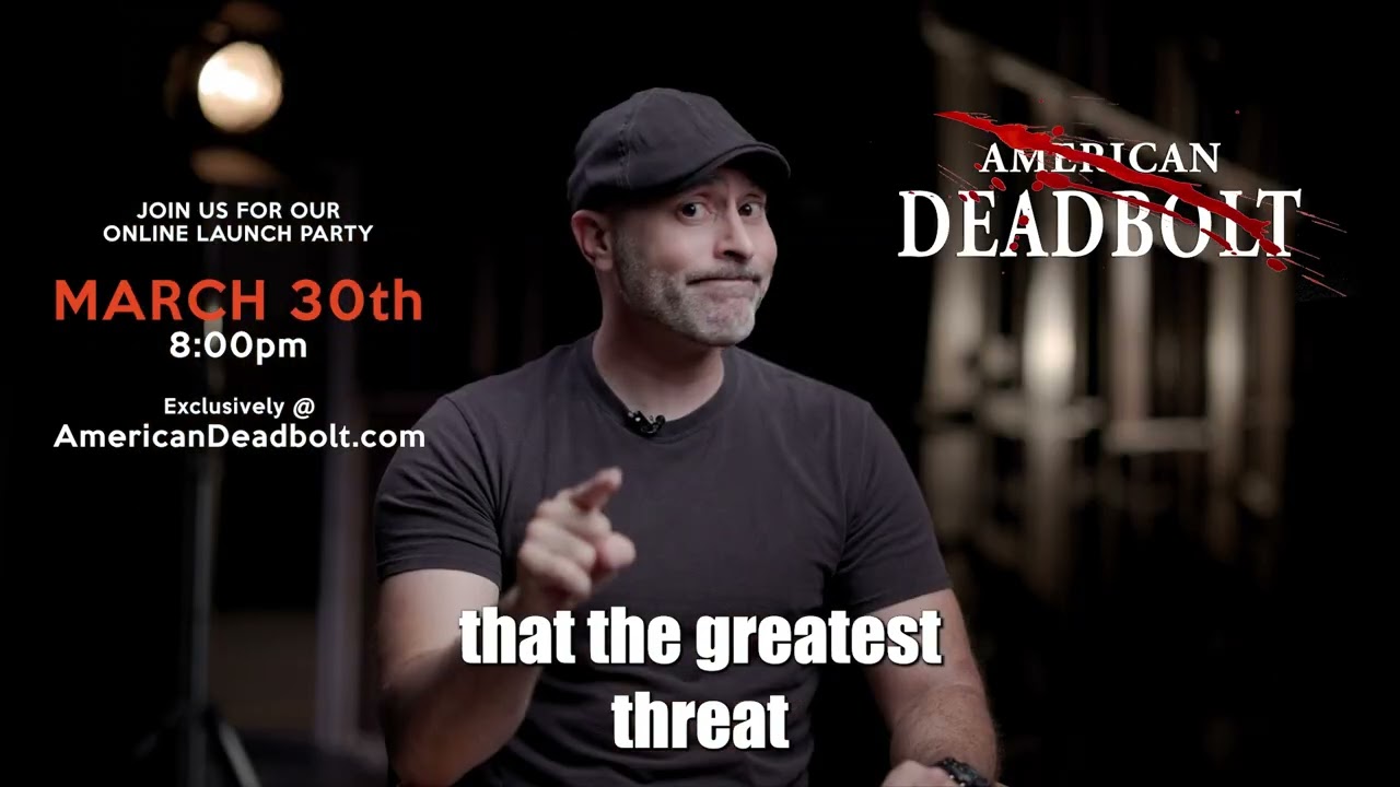American Deadbolt is coming. Are you ready for the chaos?