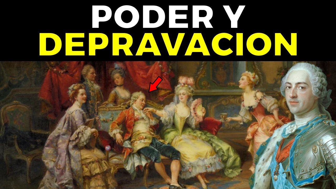 31 cosas de Luis XV de Francia, el rey libertino que prepar&oacute; la revoluci&oacute;n