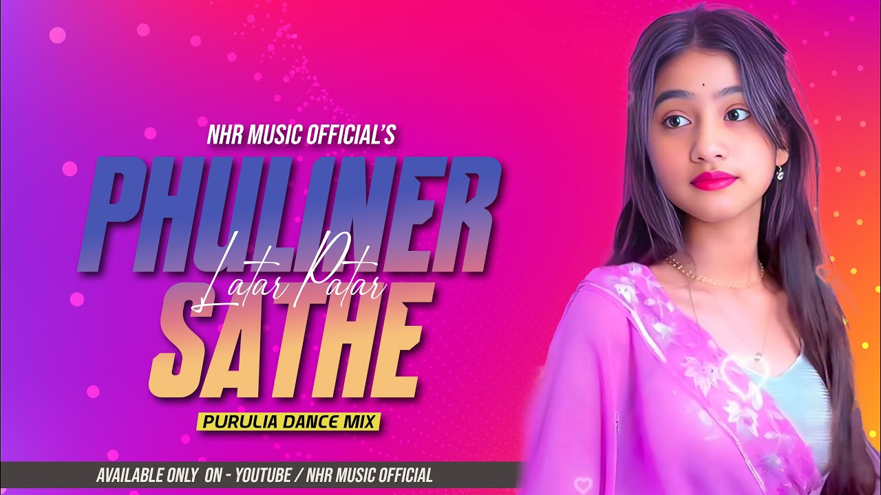 Phuliner Sathe Latar Patar (Purulia Dance Mix) NHR Music Official And Dj Black Lalpur