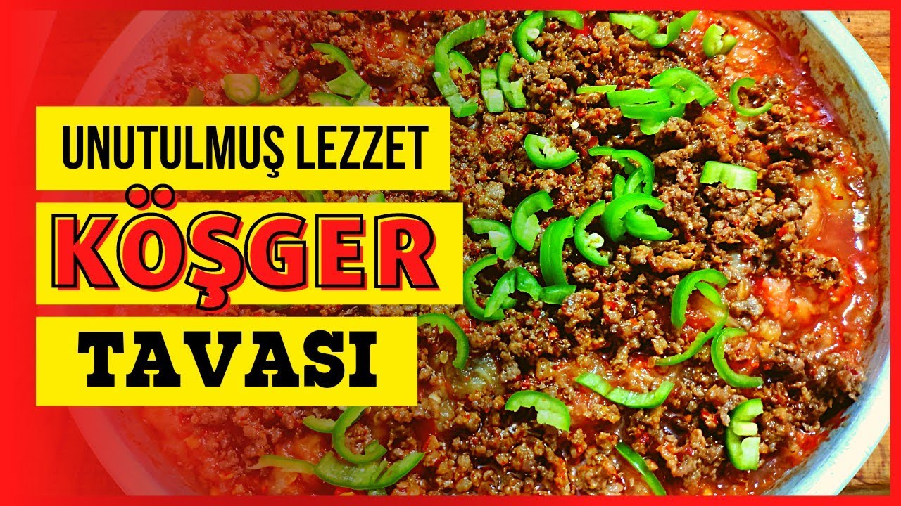 Unutulmuş Lezzet  | Köşger Tavası