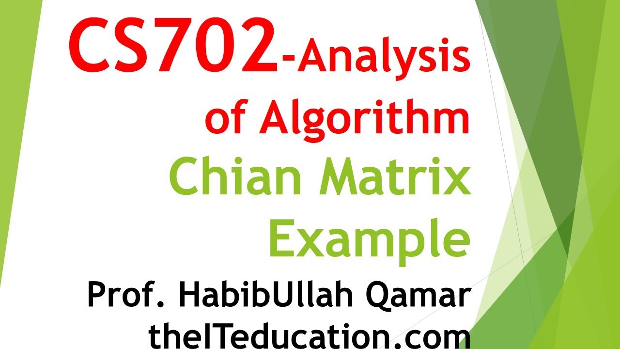 CS702 Assignment Solution | Chain Matrix urdu -theITeducation.com