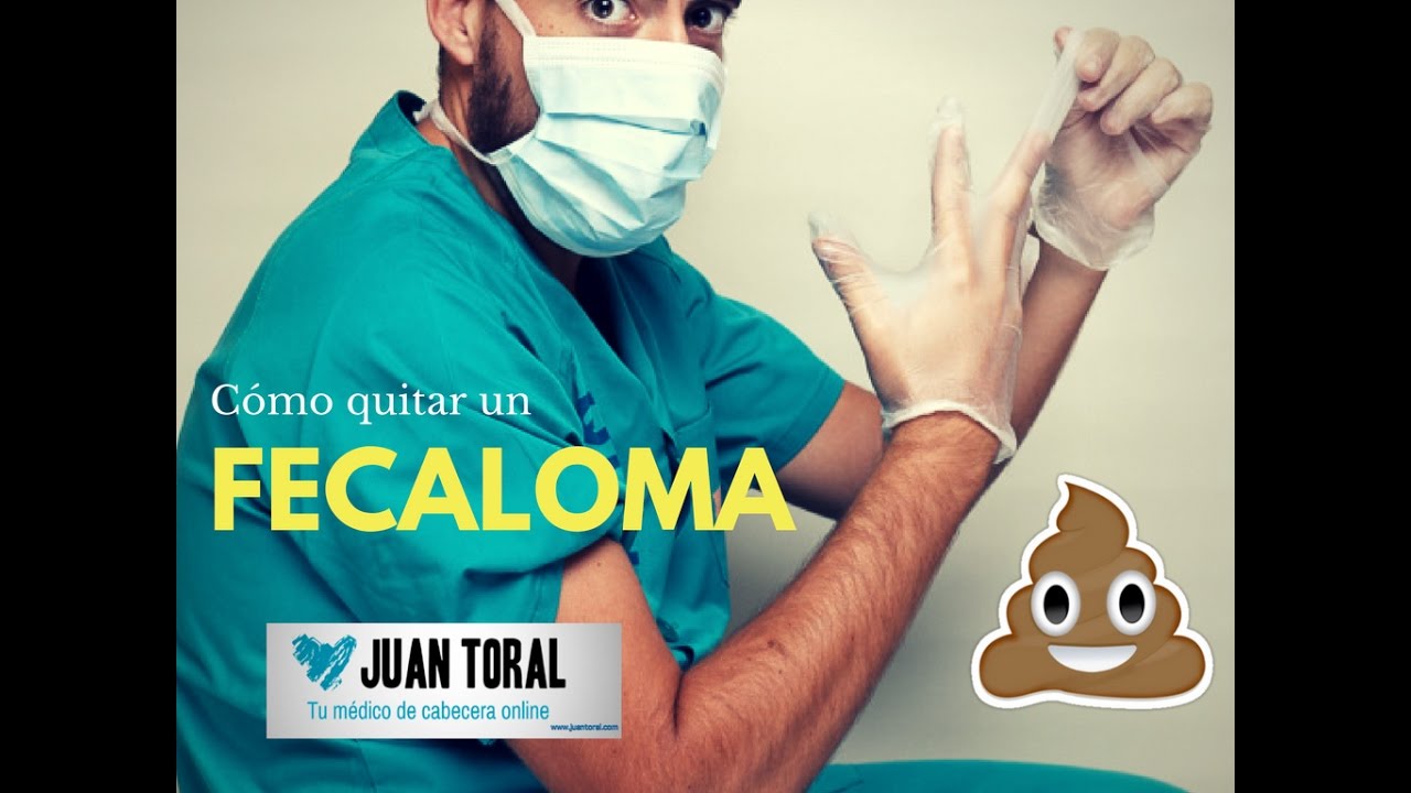 Aprende como se quita un FECALOMA 💩 y resuelve tu problema de ESTRE&Ntilde;IMIENTO  😖