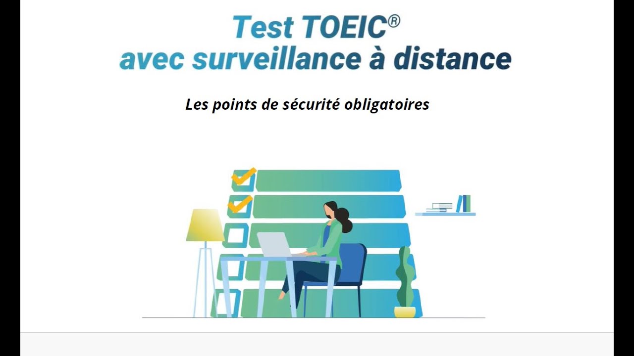 Le test TOEIC® avec surveillance à distance - Points de sécurité obligatoires