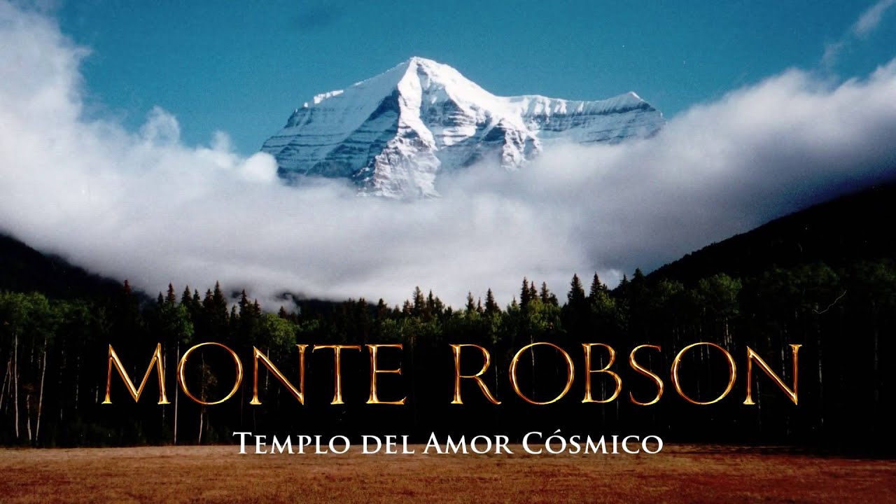 MONTE ROBSON - Templo del Amor Cósmico