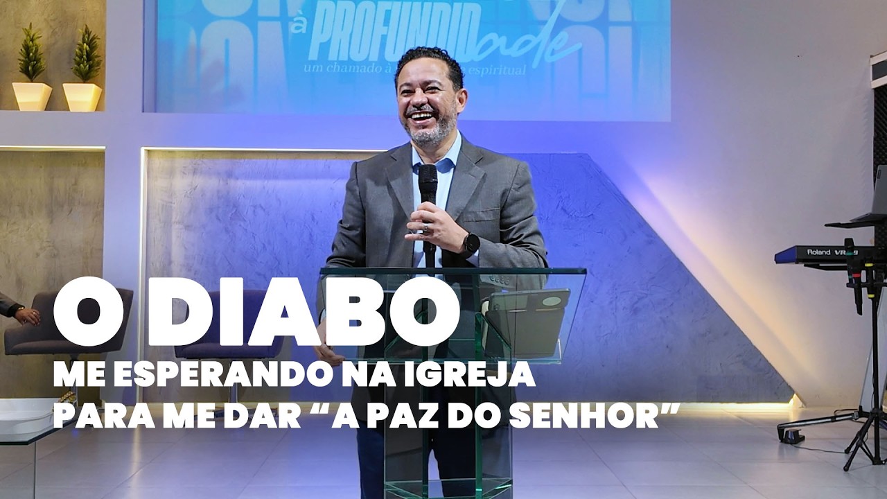 Fugindo do Diabo no mundo e ele dentro da Igreja me esperando para me dar a 