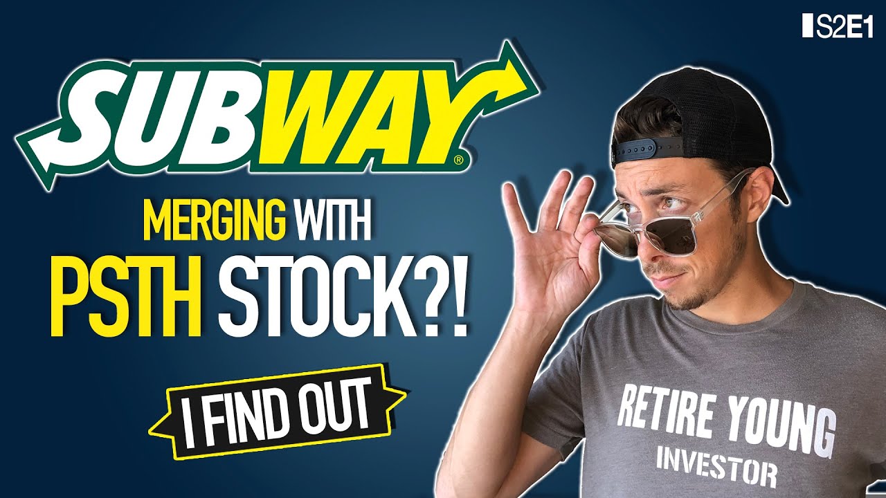 PSTH Stock Buying Subway? Buy Or Sell | S2E1