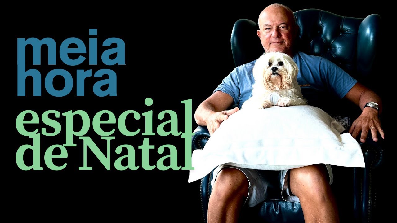 Especial de Natal - Meia Hora