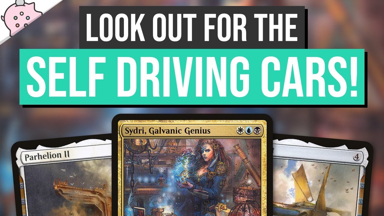 Sydri, Galvanic Genius | Self Driving Cars | Budget Commander Deck | Complete Guide | EDH | MTG