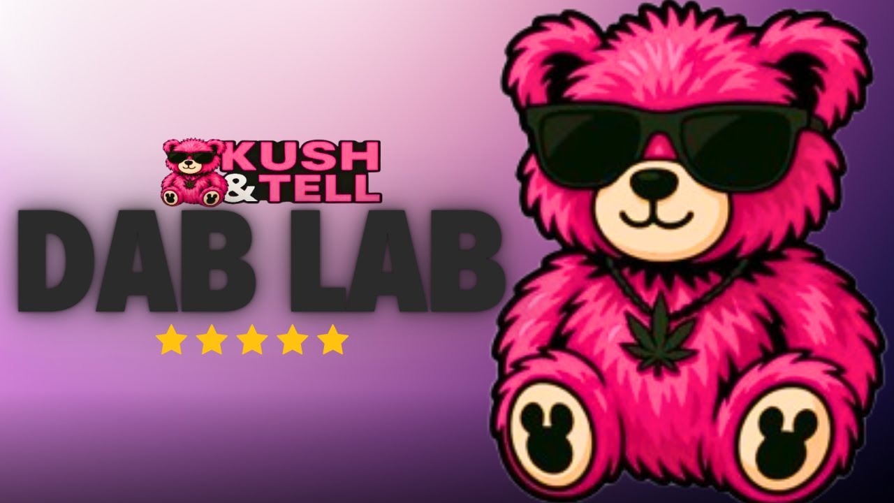 Dab Lab Reviews Kush & Tell &ndash; Grand Daddy Purple, Atomic Jelly & The Best Crumble?!