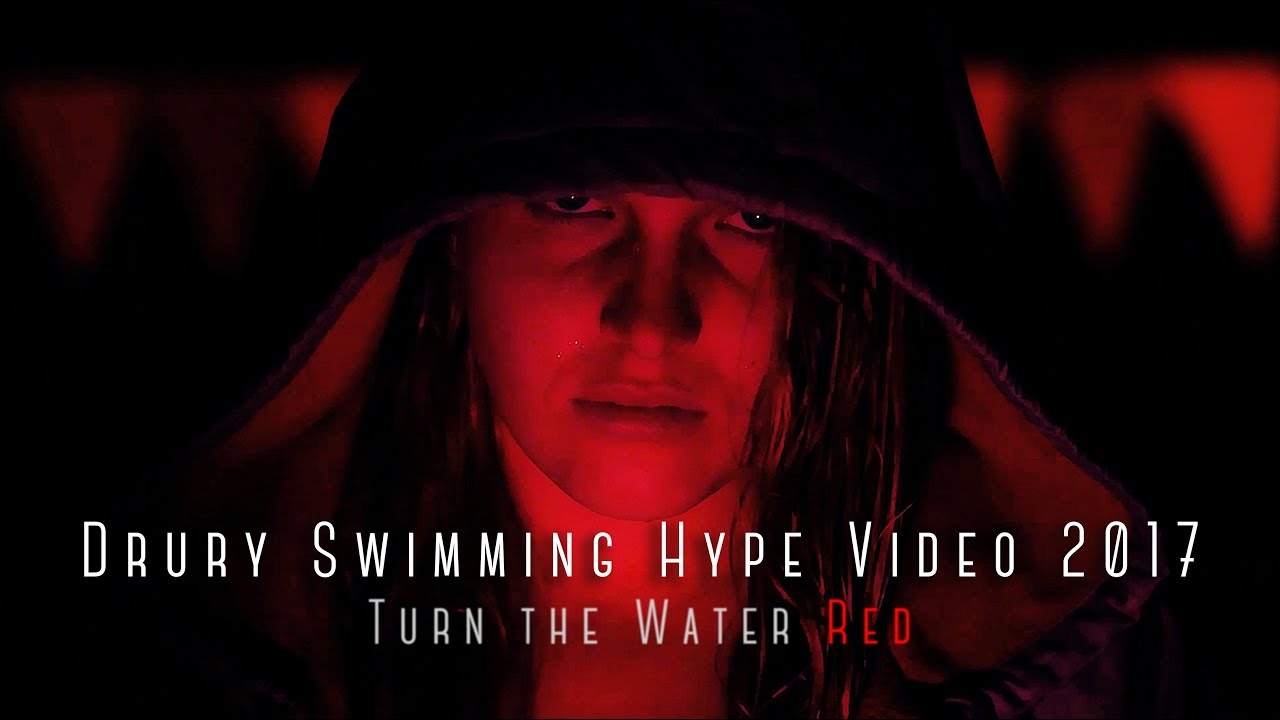 2017 Drury Swimming & Diving Hype Video: Turn the Water Red