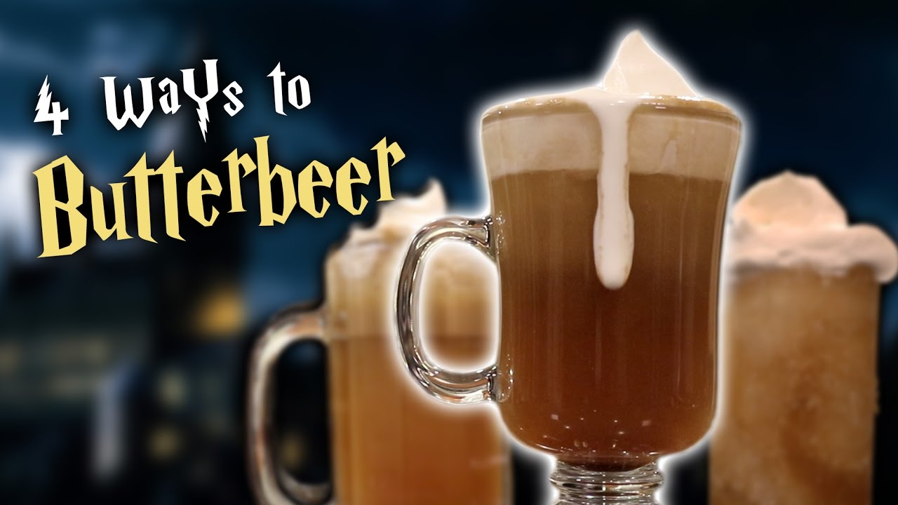 4 WAYS TO BUTTERBEER