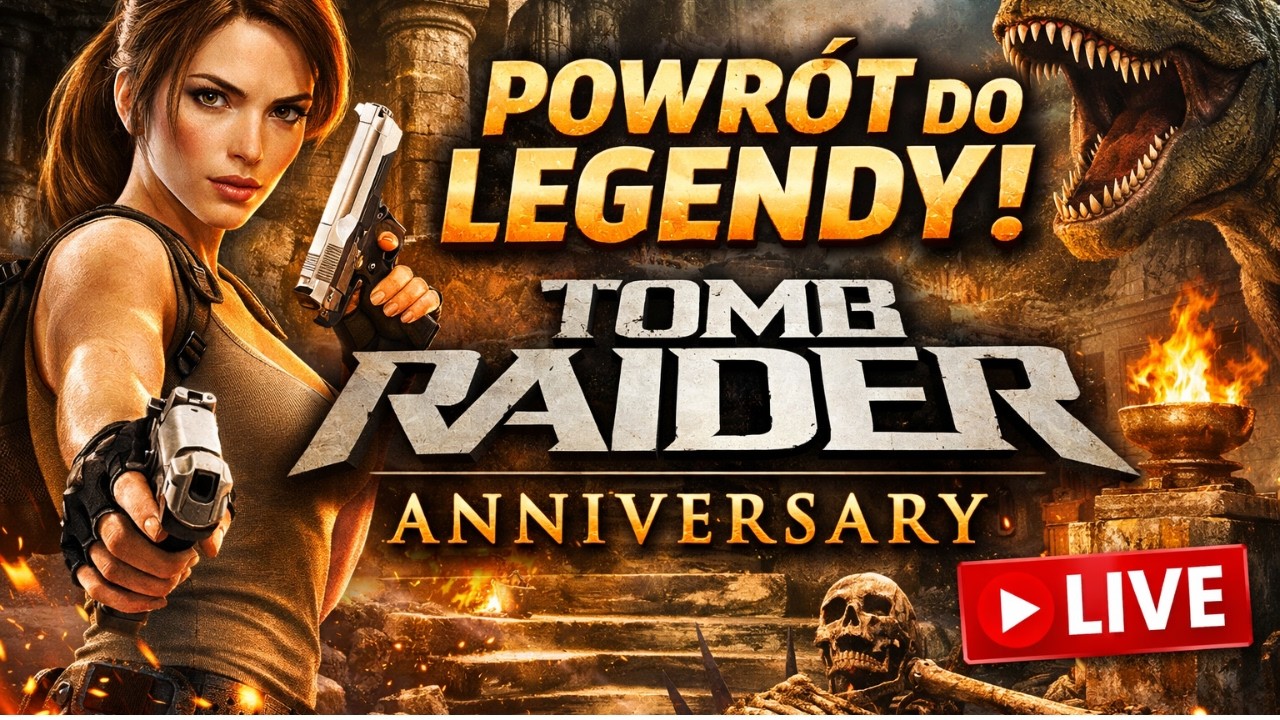 ⚔️ Klasyka, która nie umiera  zawsze – Tomb Raider Anniversary
