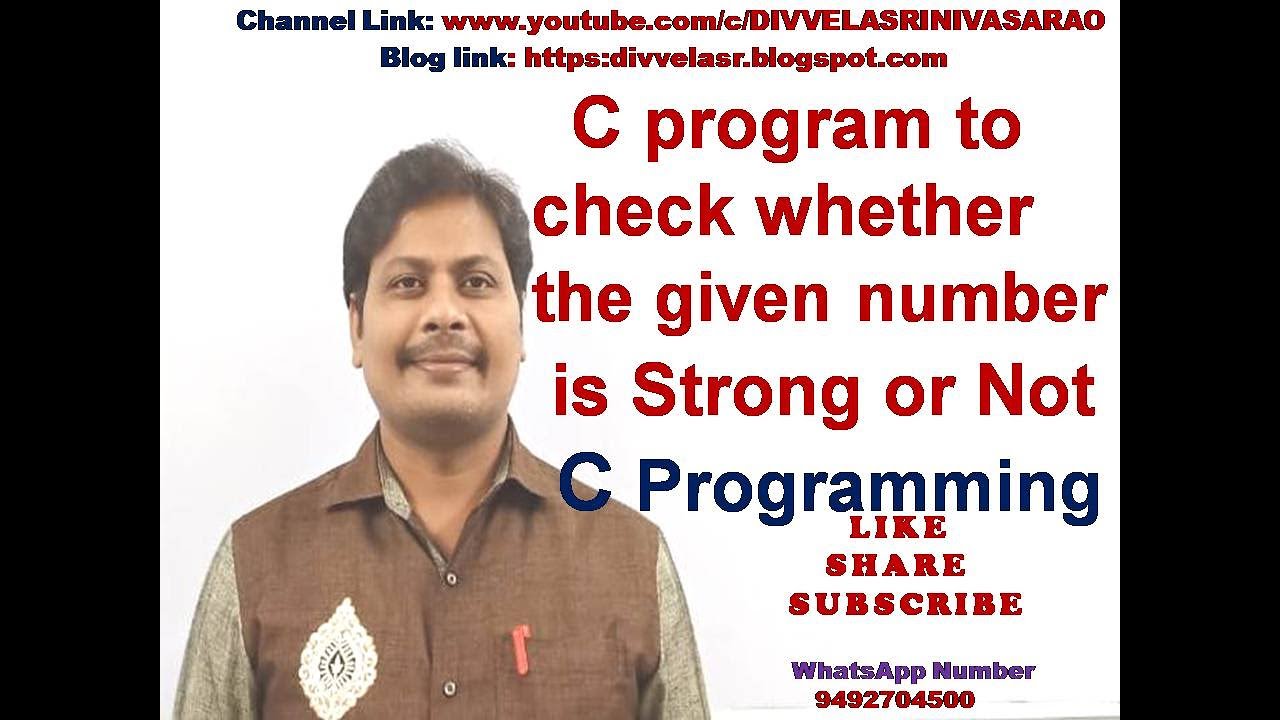 Strong Number Program in C || C program to check given number is strong number or not ||