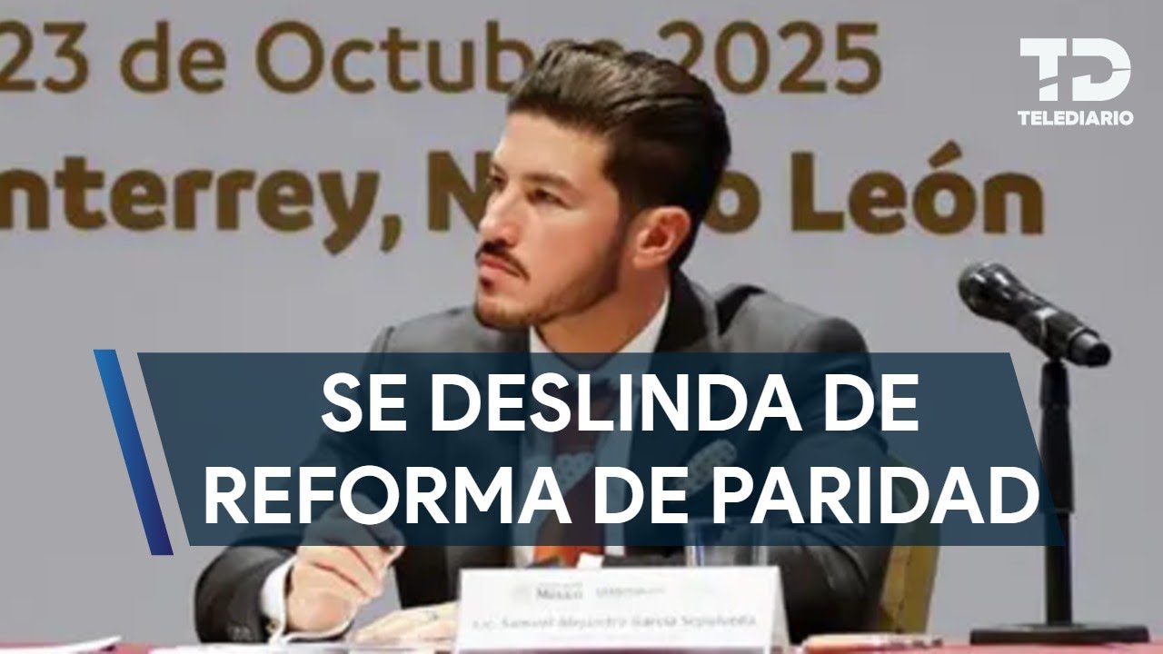 Samuel García niega impulsar reforma que limita contienda por gubernatura de 2027 solo para mujeres