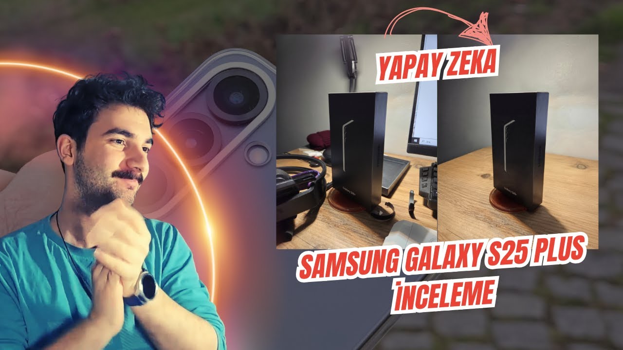 Artık Daha Kaliteli Videolar Mümkün! S25 Plus İnceleme @samsungturkiye