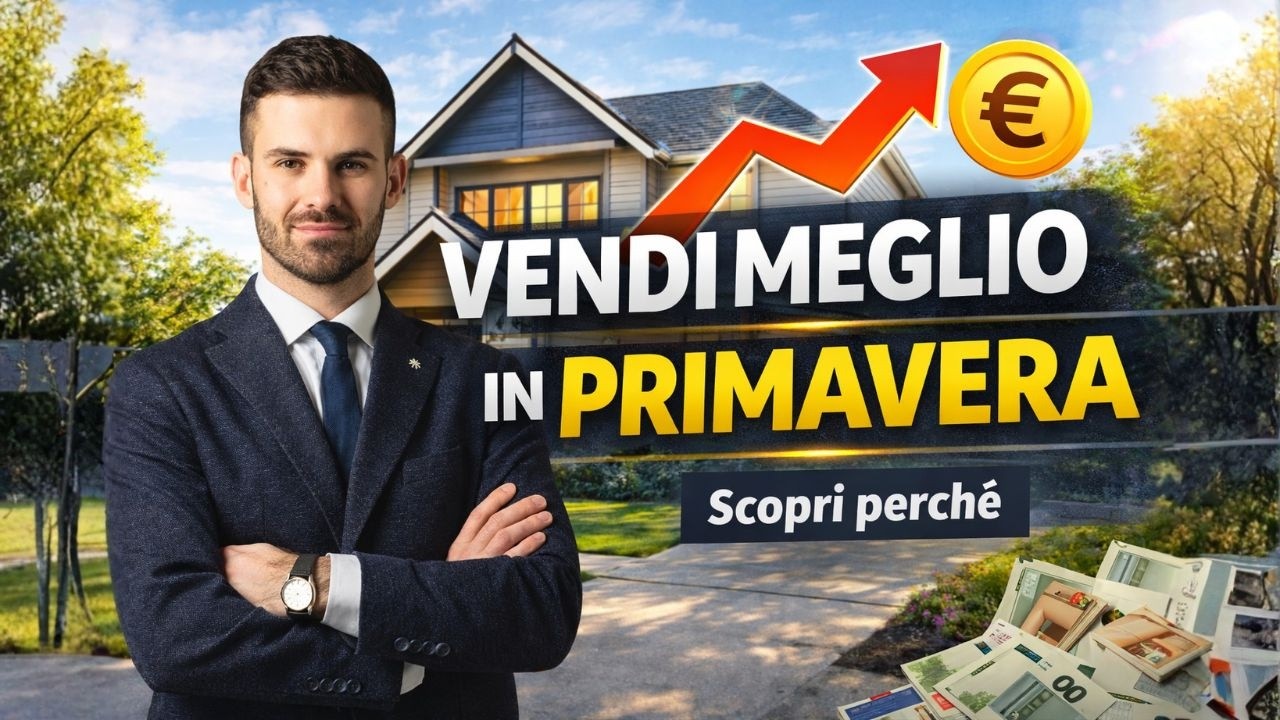 È il momento giusto per vendere casa? Perché la primavera è l’occasione migliore
