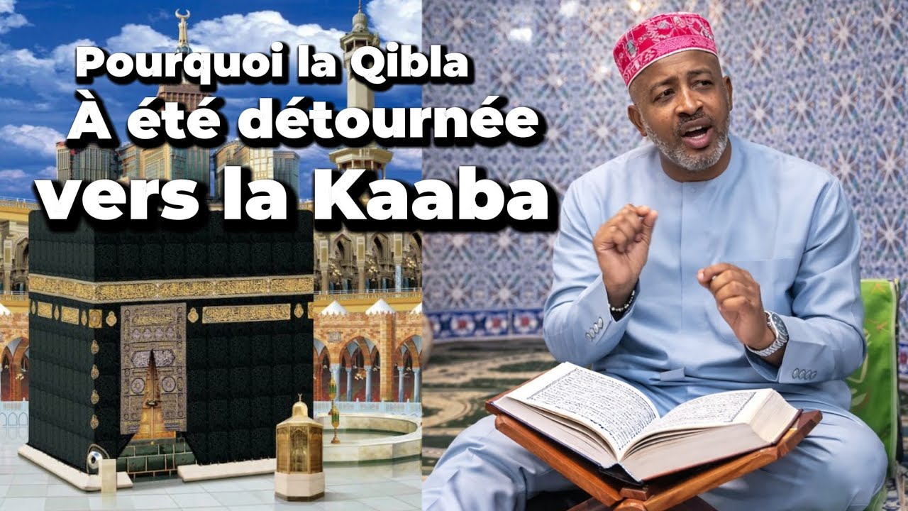 Tafsir Ramadan : Imam Babagalle Barry, Pourquoi la Qibla a été détournée vers la Kaba