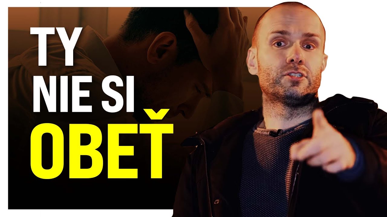 Nie si obeťou osudu, si obeťou vlastn&yacute;ch interpret&aacute;ci&iacute;