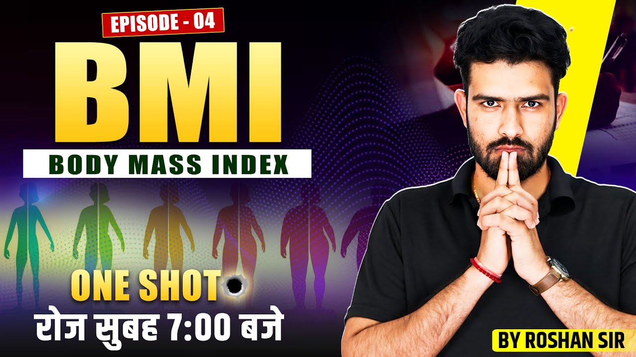 BMI BODY MASS INDEX | ONE SHOT EPISODE-4 | NURSING CLASSES BY ROSHAN SIR