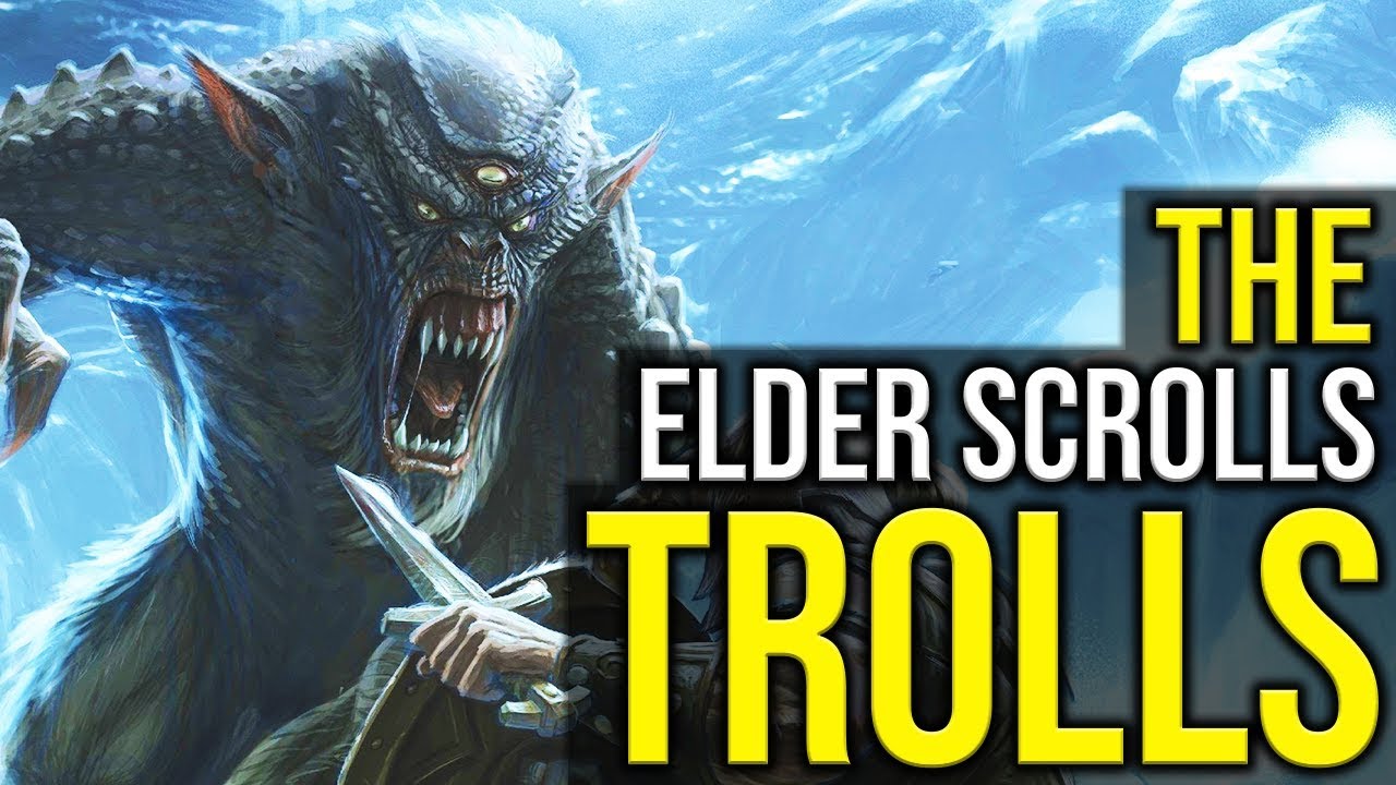 Что такое тролли? - Лор Elder Scrolls - Лор Skyrim - Лор монстров Elder Scrolls