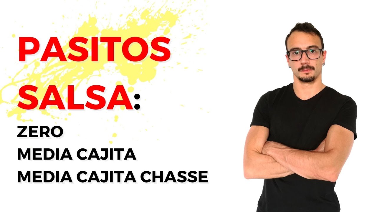 PASSI DI SALSA | PASITOS: zero, media cajita, media cajita con chassé