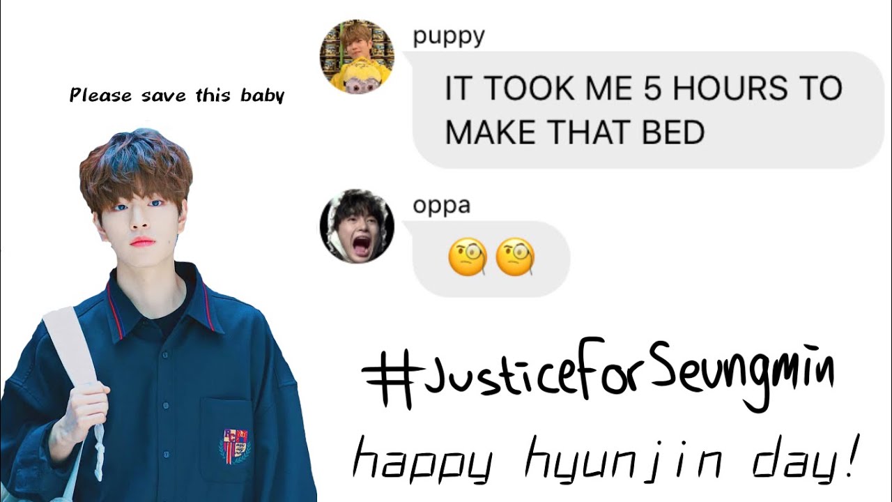sTrAy KiDs TeXtS - please save seungmin's room | happy hyunjin day!
