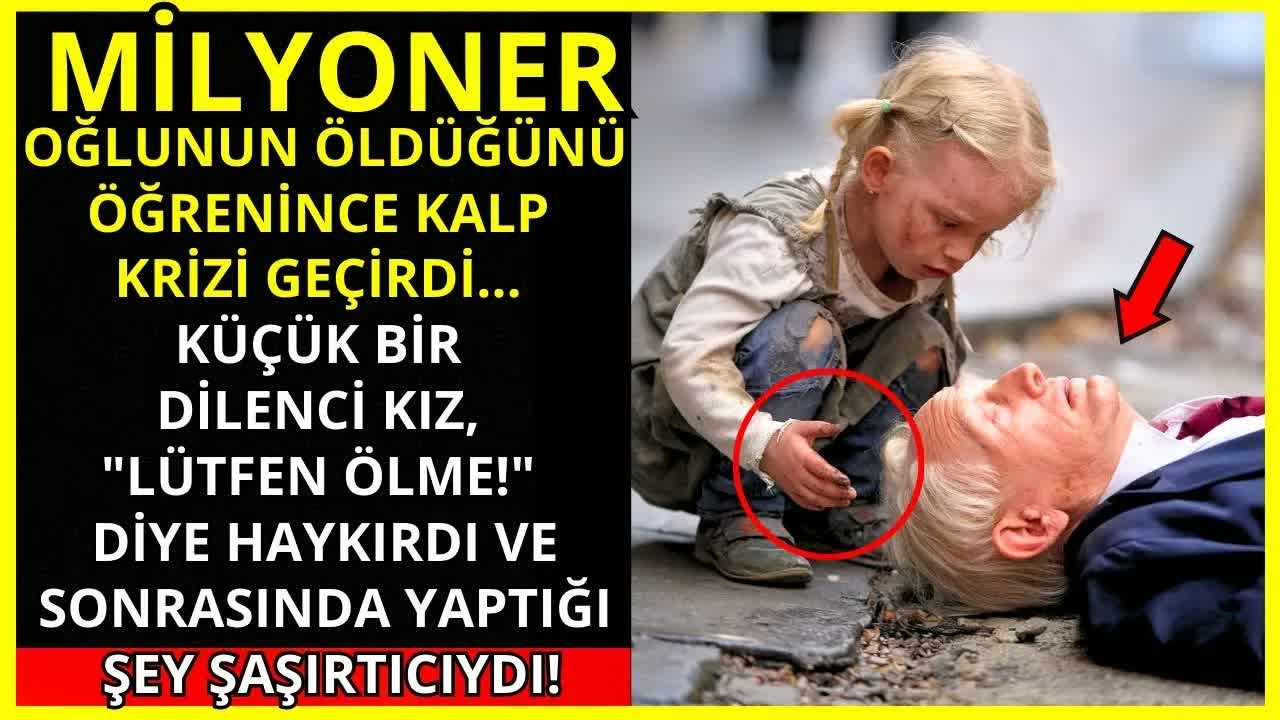 Küçük dilenci, bir milyoneri kalp krizinden kurtarıyor： ＂Lütfen ölme!＂ diye umutsuzca bağırıyor...