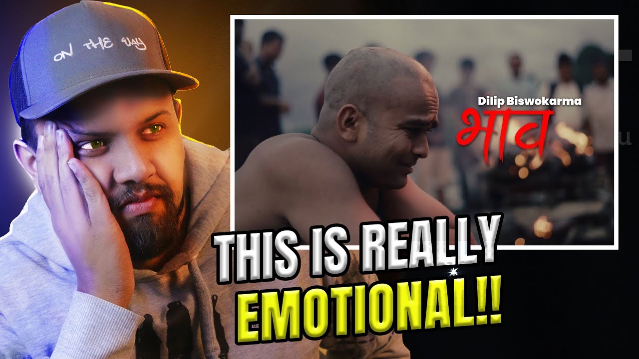 THIS WILL BREAK YOUR HEART TOO !!! #reaction Bhaav - Dilip Biswokarma