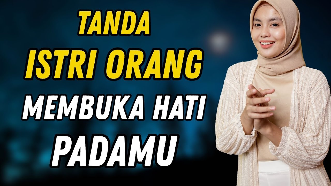 Hati Hati!! Tanda Istri Orang Membuka Hati Padamu😍! Belahan jiwa, tips cinta, istri orang, cara