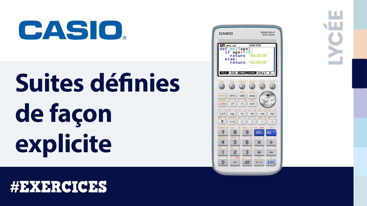 Exercice SUITES : Suites définies de façon explicite avec la calculatrice CASIO Graph 90+E