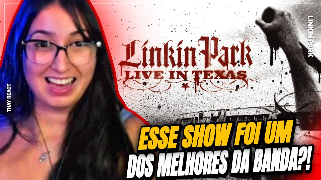 THAY REACT: Live In Texas (Full) [HD UPGRADE] - Linkin Park