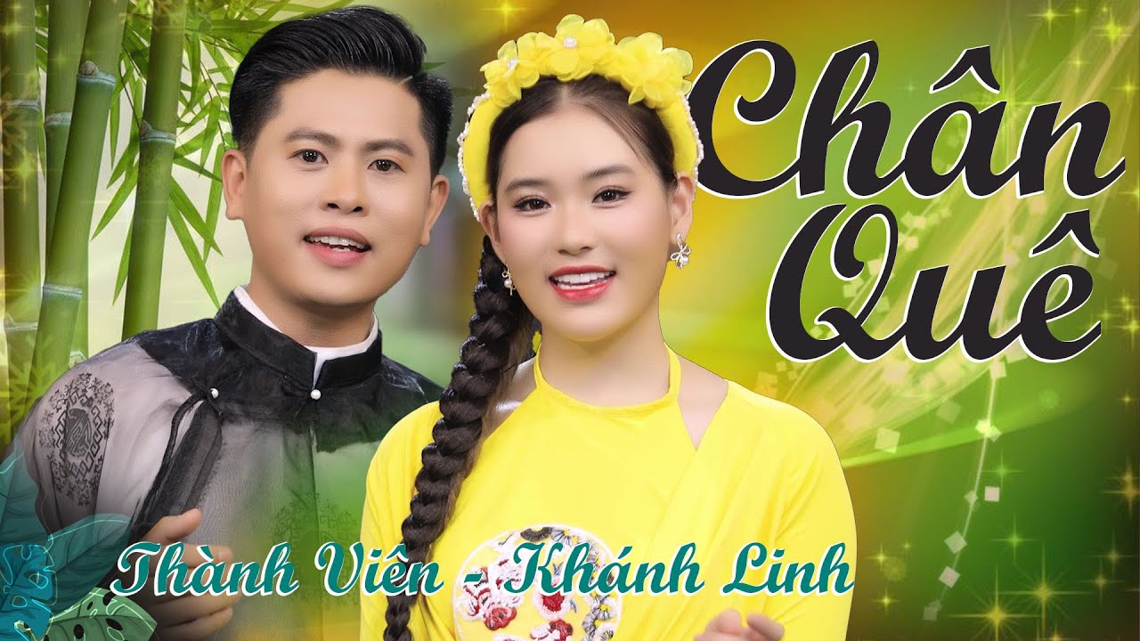 LK Chân Quê, Hoa Cau Vườn Trầu - Thành Viên ft Khánh Linh | Song Ca Tuyển Chọn