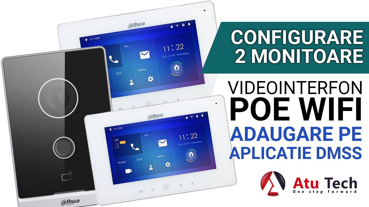 Configurare videointerfon IP Dahua WIFI POE VTO2211G-WP pe doua monitoare DHI-VTH5221DW-S2