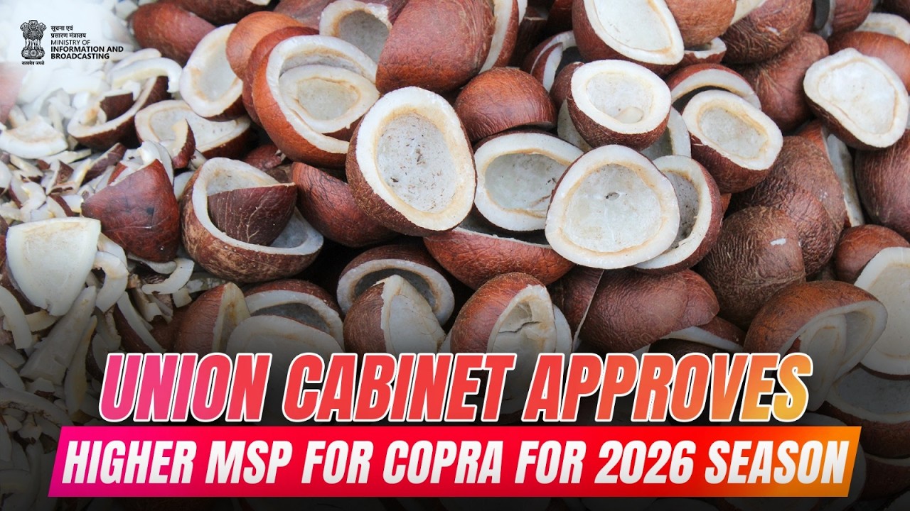 Union Cabinet approves higher MSP for copra for 2026 season