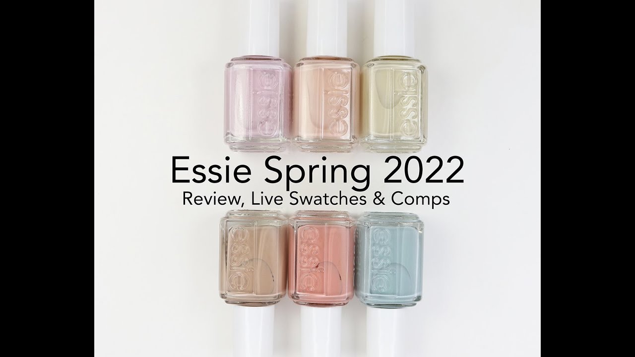 Essie Spring 2022 Collection: Review, Live Swatches & Comparisons