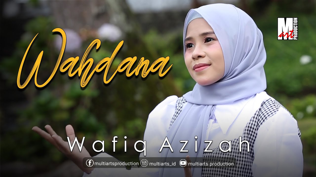 WAHDANA - WAFIQ AZIZAH | OFFICIAL MUSIC VIDEO