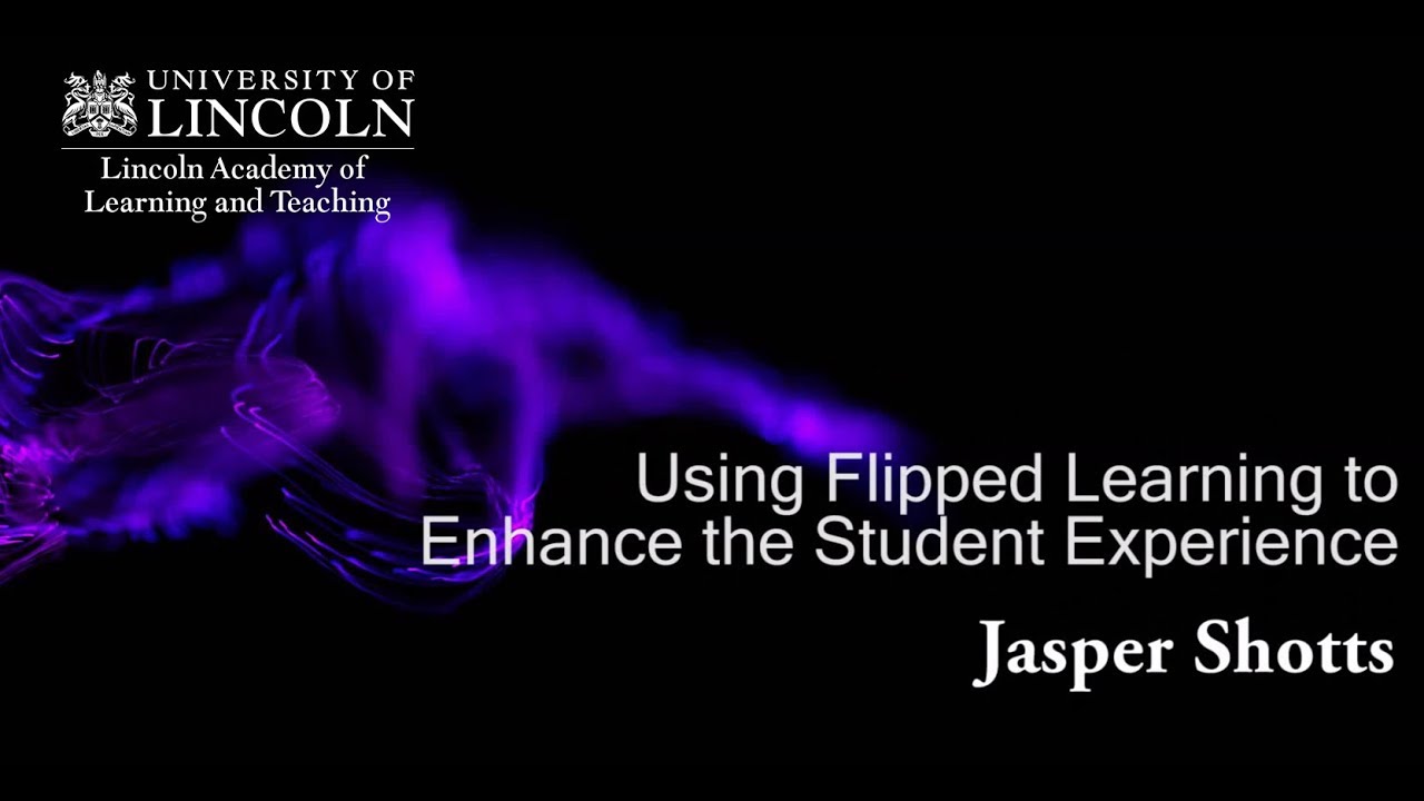 DigiEd17 -  Using Flipped Learning to Enhance the Student Experience (Jasper Shotts)