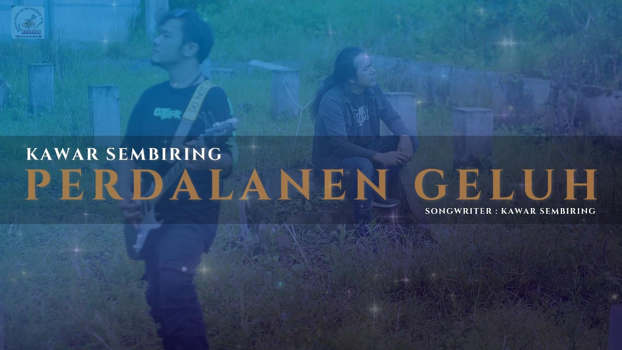 Perdalanen Geluh - Kawar Sembiring (Lagu karo terbaru 2026)