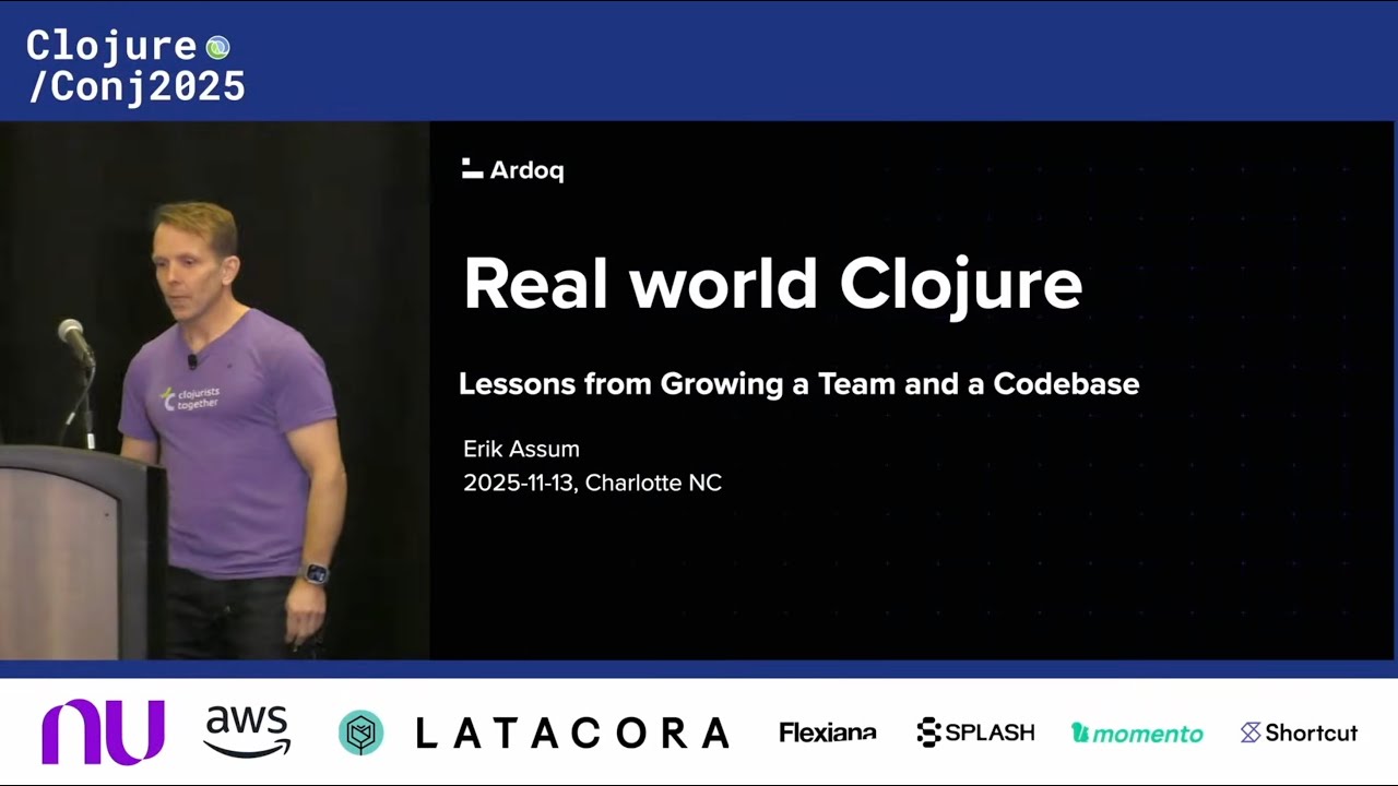 Real-world Clojure: Lessons from Growing a Team and a Codebase - Assum