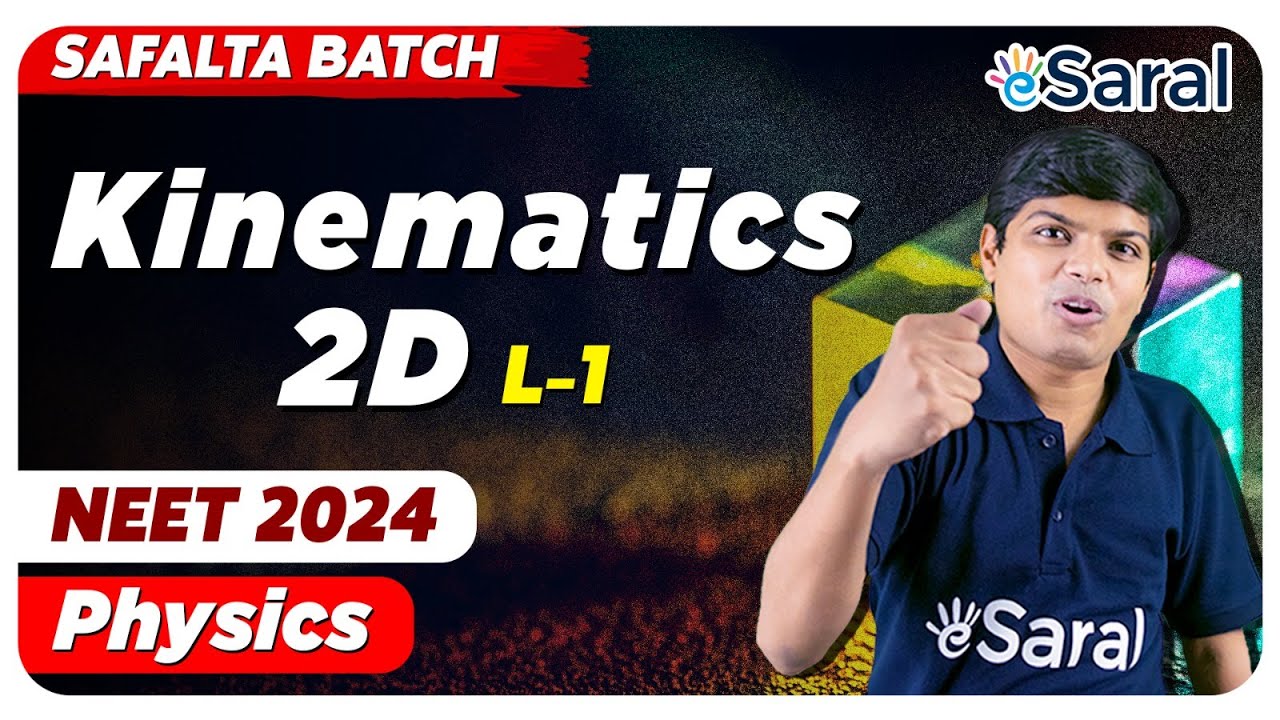 NEET 2024 | Kinematics 2D All Concepts, Tricks & Question L-1 | NEET 2024 Preparation