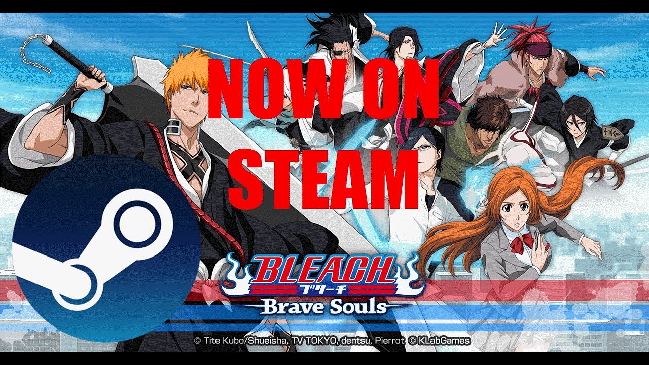Bleach: Brave Souls | Now On Steam | Version 10.3.0