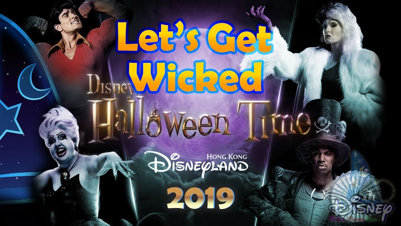 [1st Day - First Show] “Let’s Get Wicked” 《惡人舞動迪士尼》| Hong Kong Disneyland (Sep 12, 2019)