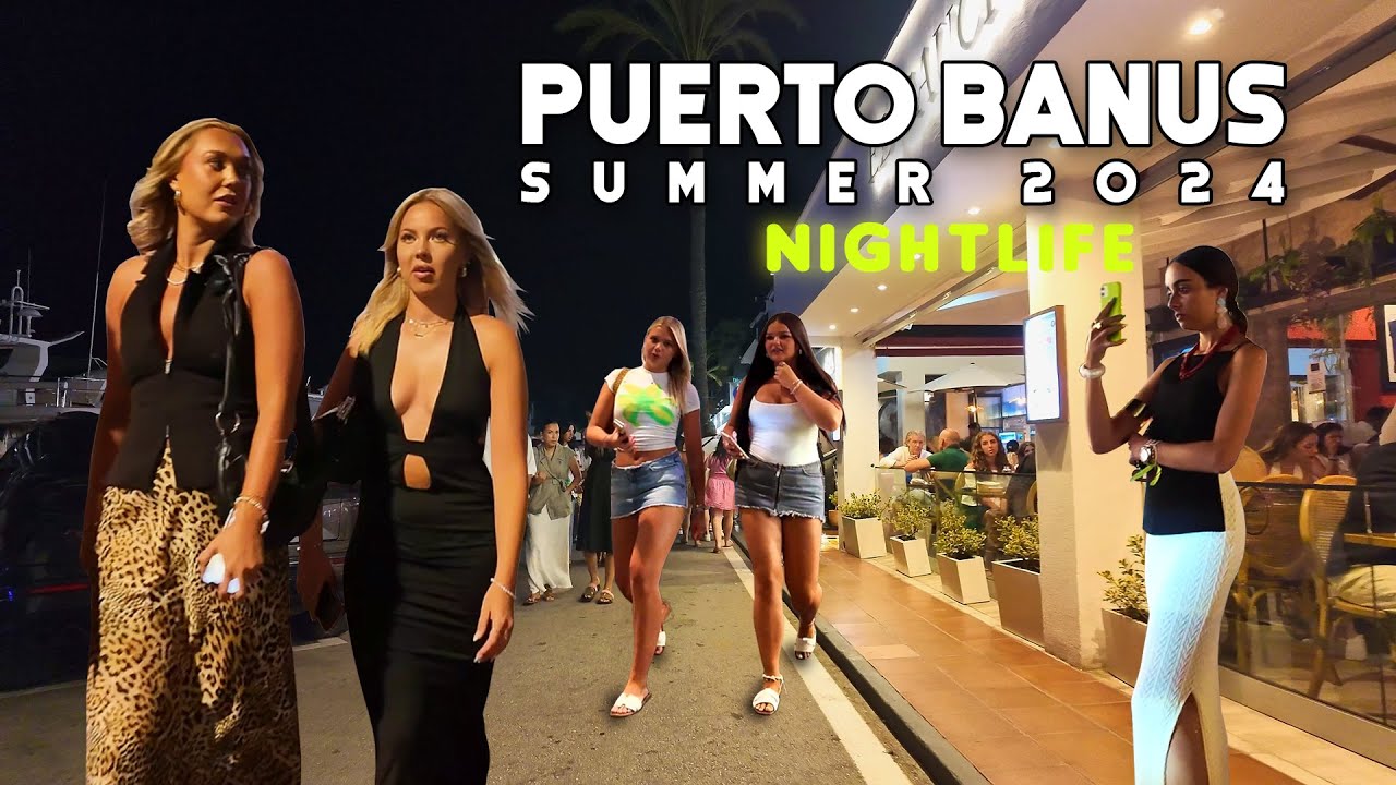 PUERTO BANUS NIGHTLIFE MARBELLA SPAIN SUMMER 2024 JULY 🇪🇸 Málaga [4K]