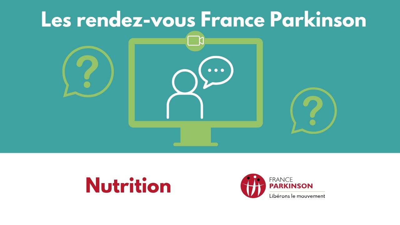 Rendez vous France Parkinson n°2 : Nutrition